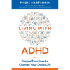 Living with ADHD: Simple Exercises to Change Your Daily Life - Paperback