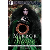 Mirror Magic (Scrying, Spells, Curses and Other Witch Crafts) - Paperback