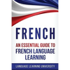 French: An Essential Guide to French Language Learning - Paperback