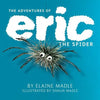 The Adventures of Eric the Spider - Paperback