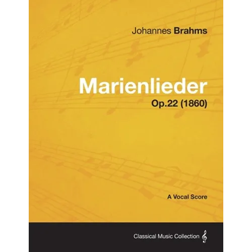 Marienlieder - A Vocal Score Op.22 (1860) - Paperback