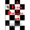 A Flash of Darkness: Collected Stories of M. M. de Voe - Paperback