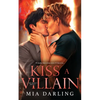 Kiss A Villain: A Dark MM Mafia Romance - Paperback