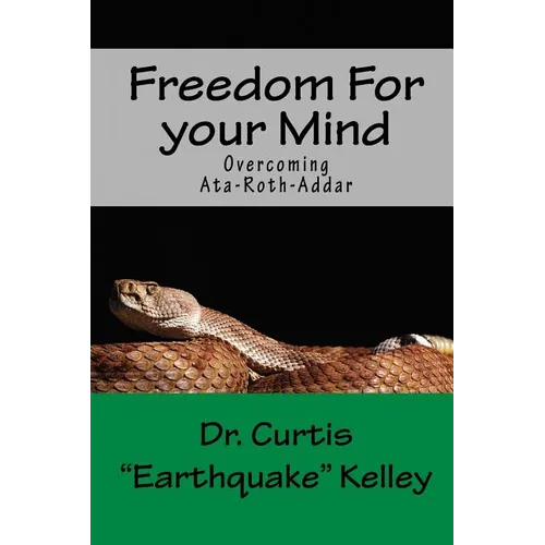 Freedom For Your Mind: Overcoming Ata-roth-addar - Paperback