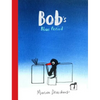 Bob's Blue Period - Hardcover