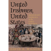 United Irishmen, United States - Hardcover