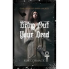 Bring Out Your Dead: Children Of Ankh Shorts - Paperback