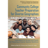 Community College Teacher Preparation for Diverse Geographies: Implications for Access and Equity for Preparing a Diverse Teacher Workforce - Hardcover