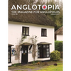 Anglotopia Magazine - Issue #6 - The Anglophile Magazine - British Airways, Winchester, Police Box, Milton Abbas, London Smog, and More!: The Anglophi - Paperback