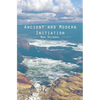 Ancient and Modern Initiation - Paperback