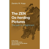 The ZEN Ox-Herding Pictures: Following the Path to Enlightenment - Paperback