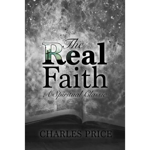 The Real Faith: A Spiritual Classic - Paperback