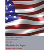 The Federalist Papers, including the Constitution of the United States: (New Edition) - Paperback