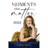 Moments that Matter - Paperback