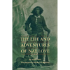 The Life and Adventures of Nat Love - Paperback