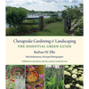 Chesapeake Gardening and Landscaping: The Essential Green Guide - Hardcover