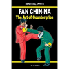 Fan Chin-Na - The Art of Countergrips - Paperback