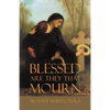 Blessed are they that Mourn - Paperback