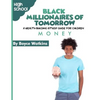 The Black Millionaires of Tomorrow: A Wealth-Building Study Guide for Children (High School): Money - Paperback
