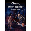 Cheon, Witch Warrior - Paperback