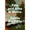 Pete and Alice in Maine - Hardcover