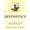 Aesthetics: " The Nature of Art, Beauty & Taste " - Paperback