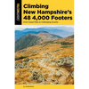 Climbing New Hampshire's 48 4,000 Footers - Paperback