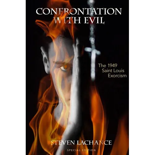 Confrontation with Evil: The 1949 Saint Louis Exorcism - Paperback