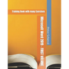 Microsoft Word 2019 - FIRST VOLUME - Training Book with many Exercises - Paperback