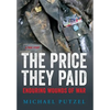 The Price They Paid: Enduring Wounds Of War - Hardcover