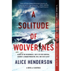 A Solitude of Wolverines: A Novel of Suspense - Paperback