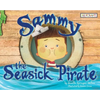 Sammy the Seasick Pirate - Hardcover