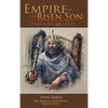 Empire of the Risen Son (Two Volumes Combined): A Treatise on the Kingdom of God - Hardcover