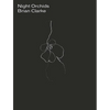Brian Clarke: Night Orchids - Hardcover