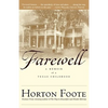 Farewell: A Memoir of a Texas Childhood - Paperback