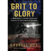 Grit to Glory - Hardcover