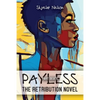 Payless Part Deuce: The Retribution Novel - Paperback