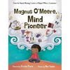 Magnus O'Meere, Mind Pioneer - Hardcover