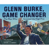 Glenn Burke, Game Changer: The Man Who Invented the High Five - Hardcover