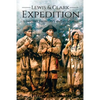 Lewis and Clark Expedition: A History From Beginning to End - Paperback