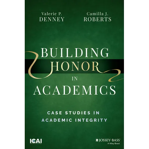 Building Honor in Academics: Case Studies in Academic Integrity - Paperback