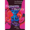 Figments of Reality: The Evolution of the Curious Mind - Paperback
