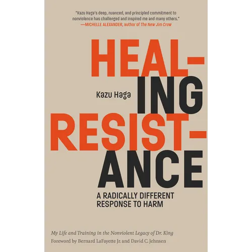Healing Resistance: A Radically Different Response to Harm - Paperback