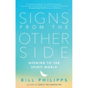 Signs from the Other Side: Opening to the Spirit World - Paperback