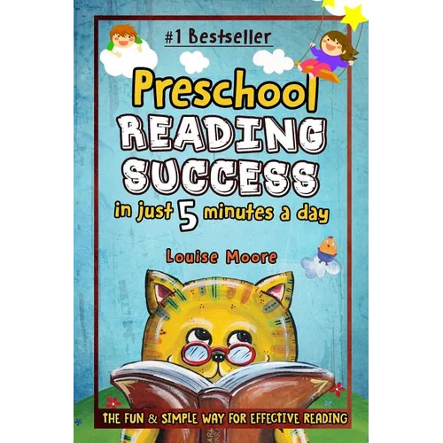 Preschool Reading Success in Just 5 Minutes a Day: The Fun & Simple Way for Effective Reading - Paperback