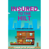 In$ured to the Hilt: A John Smith Mystery - Paperback