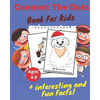 Connect The Dots + Interesting & Fun Facts Book For Kids Ages 4-8: Dot to Dot Puzzles + Facts To Read for Fun and Learning, Filled With Cute Animals, - Paperback