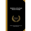 Exhibition of the Royal House of Guelph - Hardcover