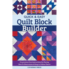 Quick & Easy Quilt Block Builder: Frustration-Free Instructions for Piecing; How-To Illustrations & Easy-To-Follow Charts - Paperback