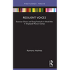 Resilient Voices: Estonian Choirs and Song Festivals in World War II Displaced Person Camps - Paperback
